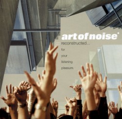 Reconstructed (For Your Listening Pleasure)