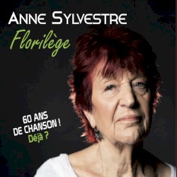 Florilège : 60 Ans de chansons! Déjà ?