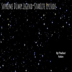 Supreme Dump Legend: StarLite Instrumentals