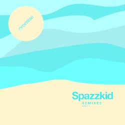 Promise Remixes Pt. 1