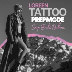 LOREEN - TATTOO (PREPMODE SNAP BACKS REDRUM)