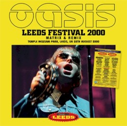 Leeds Festival 2000: Matrix & Remix