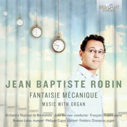 Fantaisie Mécanique: Music with Organ