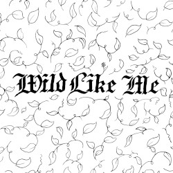 Wild Like Me
