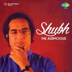 Shubh - The Auspicious
