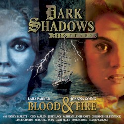 Dark Shadows: Blood and Fire (50th Anniversary Special)