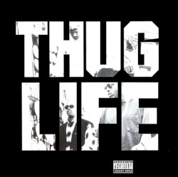 Thug Life, Volume I