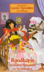 Roodkapje En Andere Sprookjes En Vertellingen