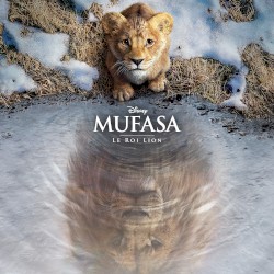 Mufasa : Le Roi Lion