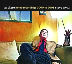 Up There: Home Recordings 2000 to 2008