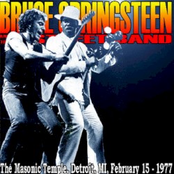 The Masonic Temple, Detroit, MI, February 15 – 1977