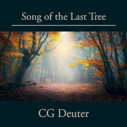 Song of the Last Tree