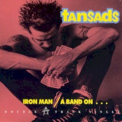 Iron Man / A Band On...