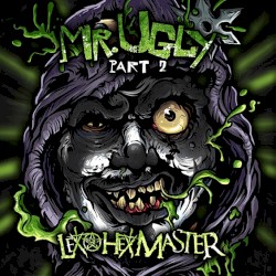 Mr. Ugly (Part 2)