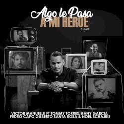 Algo le pasa a mi héroe 2020 (Un regalo a papá)