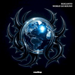 World Go Round (extended mix)