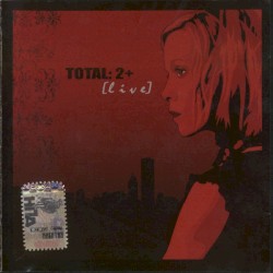 Total: 2+ [live]