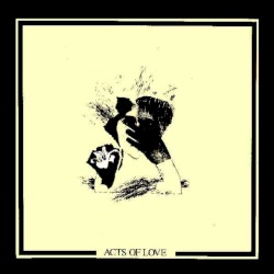 Acts of Love: Fifty Songs to My Other Self