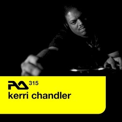 RA.315 Kerri Chandler