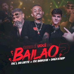 Quem É Você no Bailão?