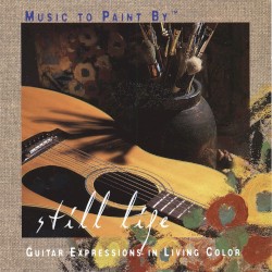 Music to Paint By: Still Life