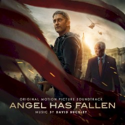 Angel Has Fallen: Original Motion Picture Soundtrack