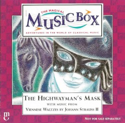 The Highwayman’s Mask: Viennese Waltzes