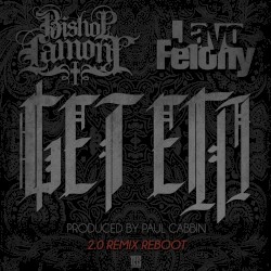 Get 'Em (2.0 Remix Reboot)