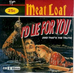 I’d Lie for You (and That’s the Truth)