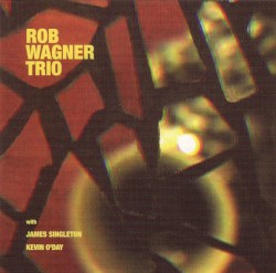 Rob Wagner Trio