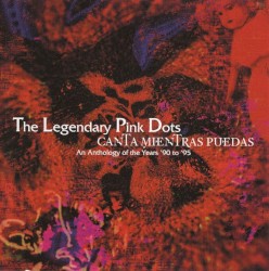 Canta mientras puedas: An Anthology of the Years ‘90 to ‘95
