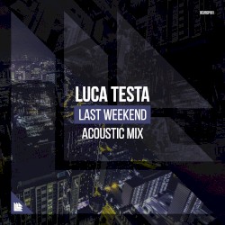 Last Weekend (acoustic mix)
