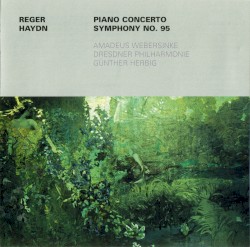 Reger: Piano Concerto / Haydn: Symphony no. 95