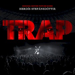 Trap: Original Motion Picture Score