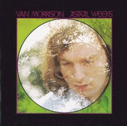 Astral Weeks