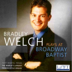 Bradley Welch Plays at Broadway Baptist