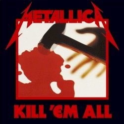 Kill ’Em All