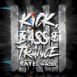 Kick, Bass & Trance