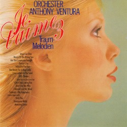 Je t'aime: Traum-Melodien 3