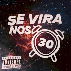 Se Vira nos 30