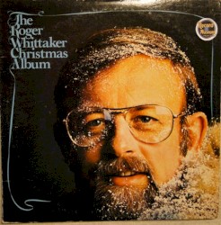 The Roger Whittaker Christmas Album