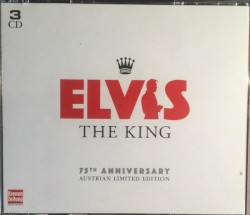 Elvis the King (75th Anniversary Austrian Limited Edition)