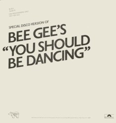 You Should Be Dancing (special disco version)