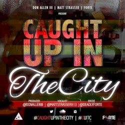 Caught Up In the City