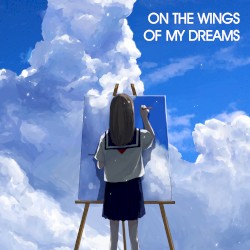 On The Wings Of My Dreams (Piano & Flute)
