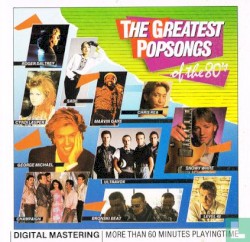 The Greatest Popsongs of the 80's