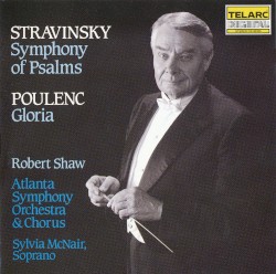 Stravinsky: Symphony of Psalms / Poulenc: Gloria