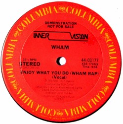 Enjoy What You Do (Wham Rap)