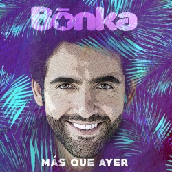 Más que ayer