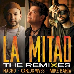 La mitad (the remixes)